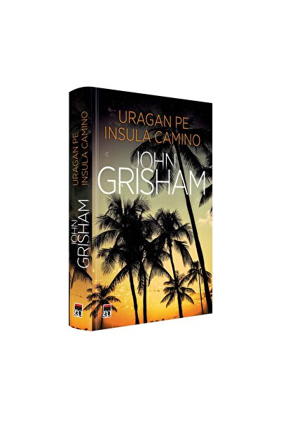 Rao Uragan pe insula Camino, John Grisham