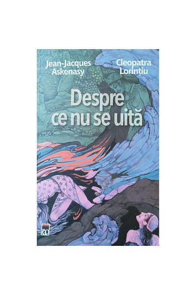 Rao What not to forget, Jean-Jacques Askenasy, Cleopatra Lorintiu