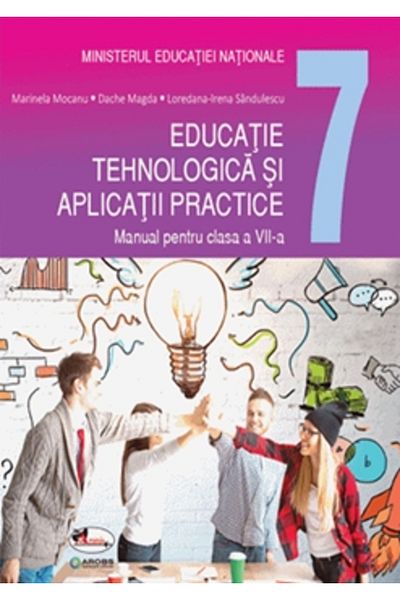 Aramis Manual de educație tehnologică și aplicații practice pentru clasa a VII-a, autor Marinela Mocanu