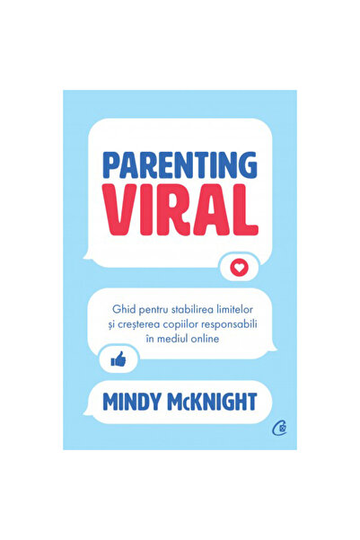 Curtea Veche Publishing Viral Parenting: Ένας οδηγός για τον καθορισμό ορίων ...