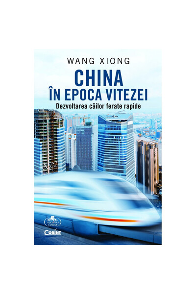 Corint China în epoca vitezei - Wang Xiong
