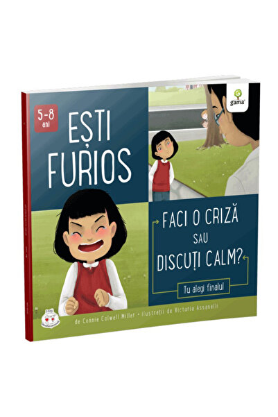 Gama Are you angry? Do you throw a tantrum or talk calmly?