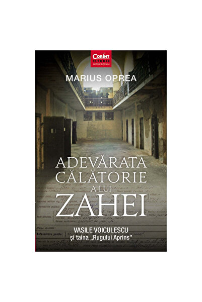 Corint Adevărata călătorie a lui Zaheu. Vasile Voiculescu și misterul rugului...