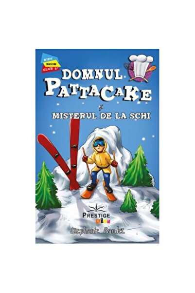 Prestige Г-н Патакейк и ски мистерията от Стефани Боде