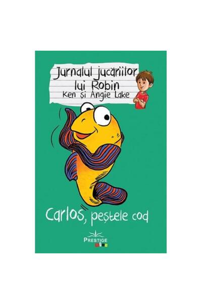 Prestige Jurnalul jucăriilor lui Robin. Carlos Codul - Lacul Ken, Lacul Angie