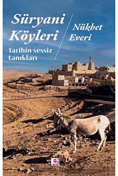 E yayınları Süryani Köyleri Kitabı Nükhet Everi E yayınları Kitapları Debir Y...