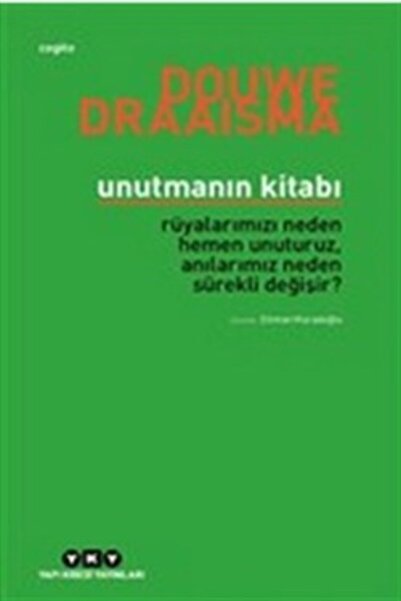 Yapı Kredi Yayınları Unutmanın Kitabı Kitabı Douwe Draaisma Yapı Kredi Yayınl...