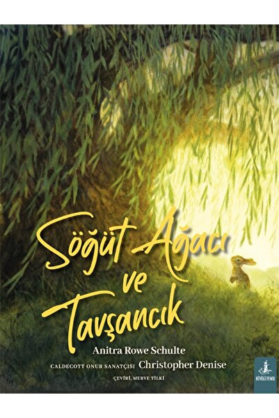 Büyülü Fener Yayınları Söğüt Ağacı ve Tavşancık Kitabı Anitra Rowe Schulte Bü...