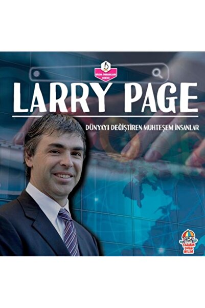Yağmur Yayınları Dünyayı Değiştiren Muhteşem İnsanlar - Larry Page Kitabı Kol...