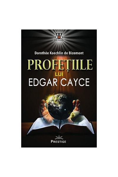 Prestige Profețiile lui Edgar Cayce, Nicolae Constantinescu