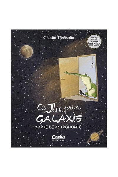 Corint With Ilie through the galaxy. Astronomy book, Claudiu Tanaselia