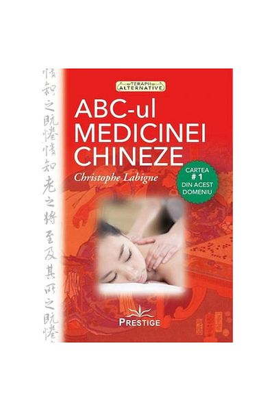 Prestige ABC-ul medicinei chineze - Christophe Labigne