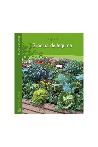 Editura Casa Λαχανόκηπος - Χέλγκα Βόιτ