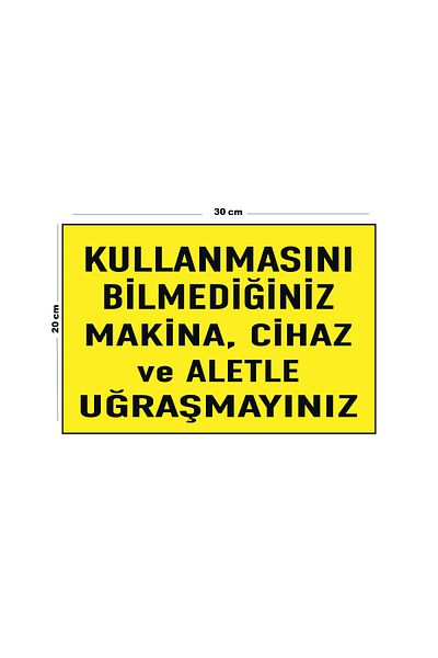 Lucena Do Not Handle Machinery, Devices and Tools You Do Not Know How to Use Metal Fits 20cm X 30cm A4 Size
