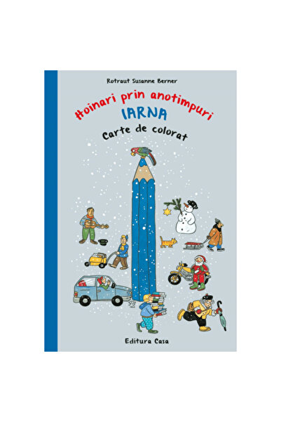 Editura Casa Carte de colorat - Hoinari prin anotimpuri. Iarna