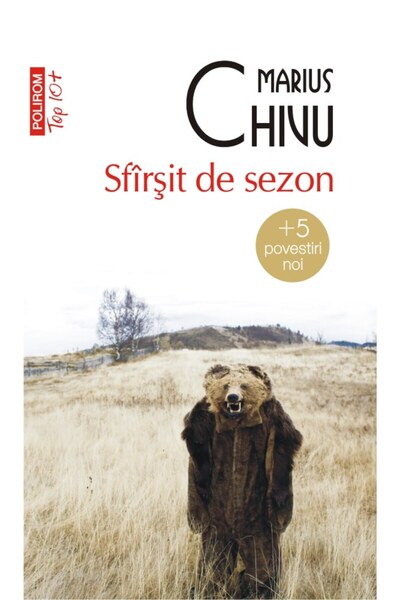 Polirom Sfârșit de sezon + 5 povești noi (ediție de buzunar) Marius Chivu