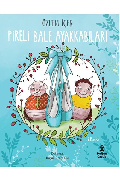 Doğan Çocuk Pireli Bale Ayakkabıları / Özlem İçer / Doğan Çocuk / 9786255922489
