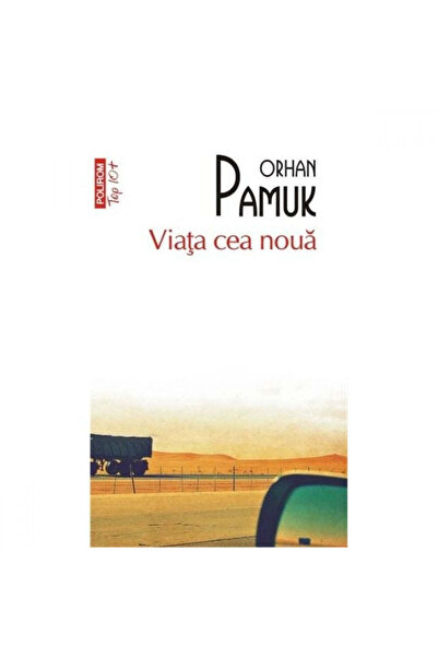Polirom Η Νέα Ζωή (Top 10) - Ορχάν Παμούκ