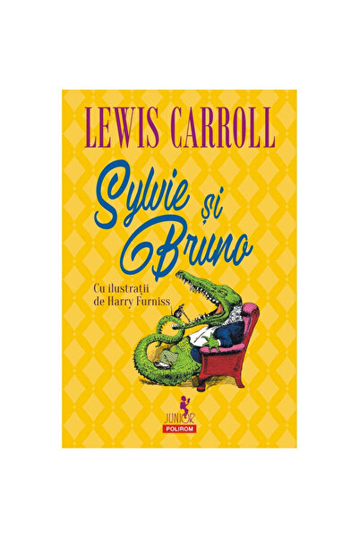 Polirom Силви и Бруно - Луис Карол