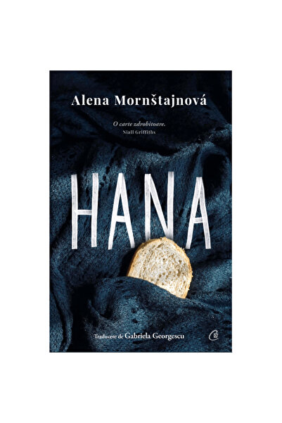 Curtea Veche Publishing Hana - Alena Mornstajnova, ediția 2024