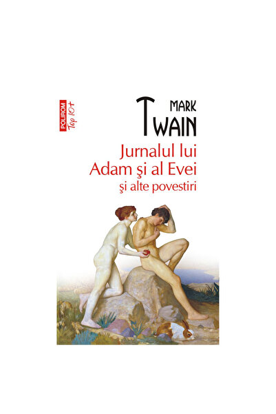 Polirom Jurnalul lui Adam și Eva (Top 10+), Mark Twain