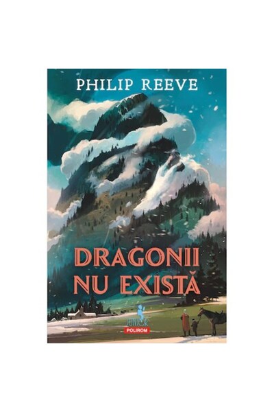 Polirom Οι δράκοι δεν υπάρχουν - Philip Reeve, έκδοση 2021
