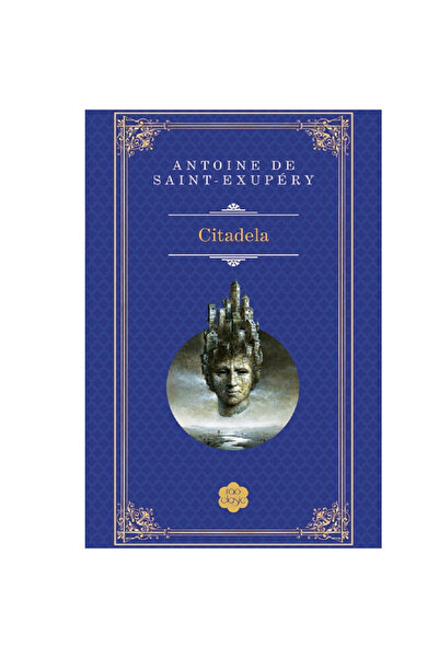 Rao Cetatea, Antoine de Saint Exupery