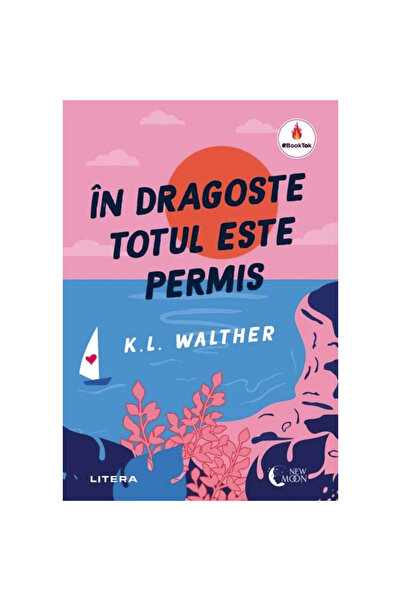 Litera În dragoste totul este permis - K.L. Walther, ediția 2023