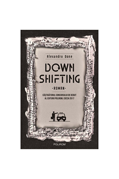 Polirom Downshifting - Alexandru Done