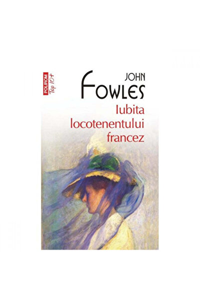 Polirom Iubita locotenentului francez - John Fowles