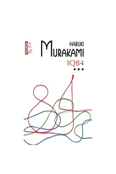 Polirom 1Q84. Vol. III, Haruki Murakami