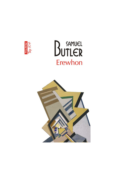 Polirom Erewhon sau dincolo de munți, Samuel Butler