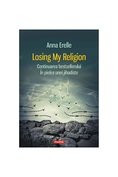 Polirom Losing My Religion - Anna Erelle