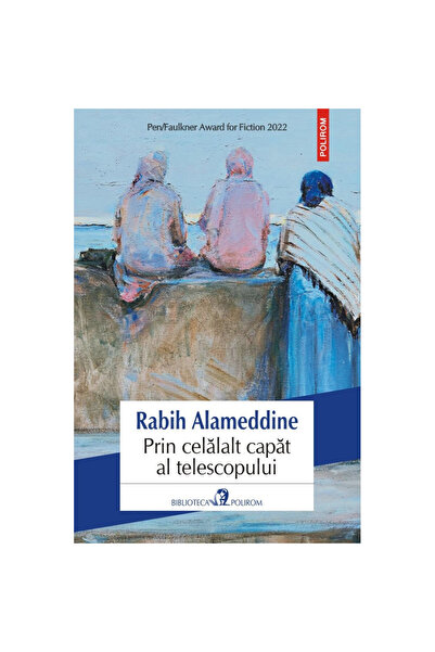 Polirom Through the Other End of the Telescope - Rabih Alameddine, ediția 2023