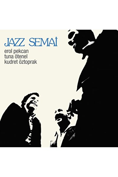 Genel Markalar PLAK - Erol Pekcan, Kudret Öztoprak, Tuna Ötenel / Jazz semai