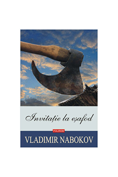 Polirom Invitație la schelă (ediția 2019), Vladimir Nabokov