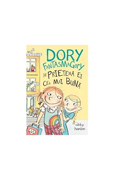 Epica Dory Phantasmagory și cea mai bună prietenă a ei, Abby Hanlon