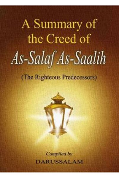 Darussalam Publishers International A Summary of the Creed of Salaf Saalih.