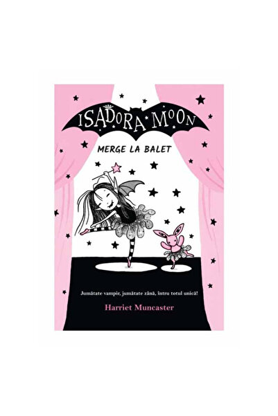 Curtea Veche Η Ισαδόρα Μουν πηγαίνει στο μπαλέτο. 2η έκδοση, Χάριετ Μάνκαστερ
