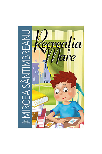 Prestige Marea Recreere (Mircea Santimeanu)
