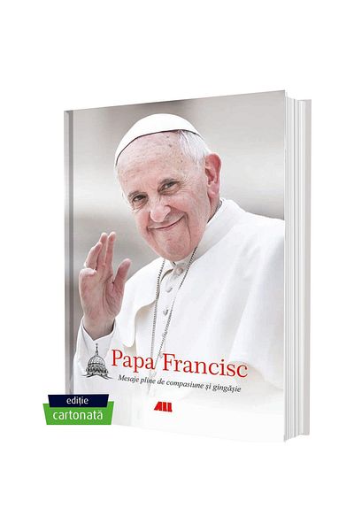 Allfa Pope Francis. Messages full of compassion and tenderness (hardcover edition), Pope Francis