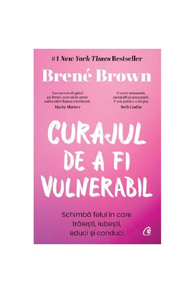 Curtea Veche The Courage to Be Vulnerable - Brene Brown