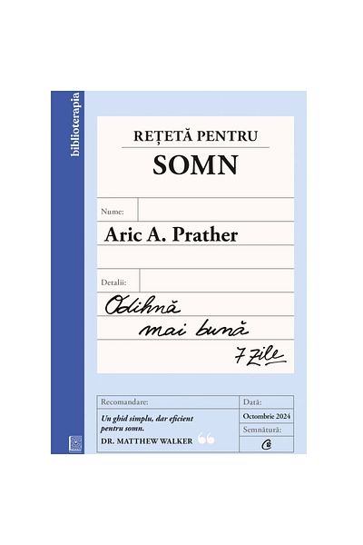 Curtea Veche Publishing The Sleep Recipe. Better Rest? 7 Days, Aric A. Prather