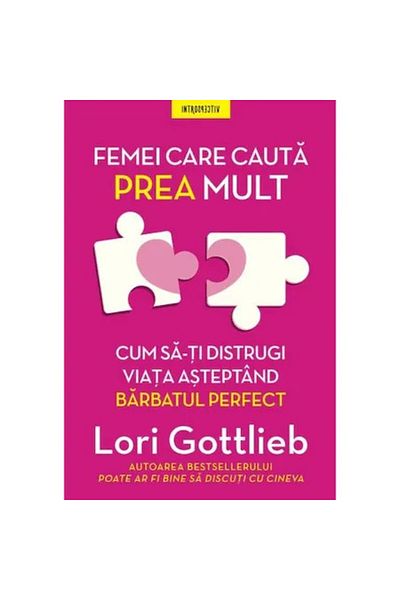 Litera Women Who Want Too Much - Lori Gottlieb, 2022 edition