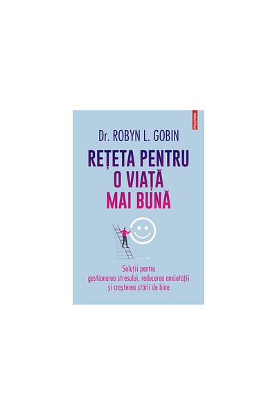 Polirom Recipe for a Better Life - Robyn L. Gobin, 2022 edition