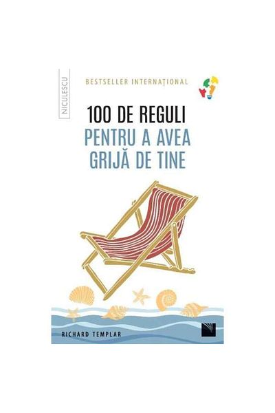 Niculescu 100 Rules for Taking Care of Yourself, Richard Templar