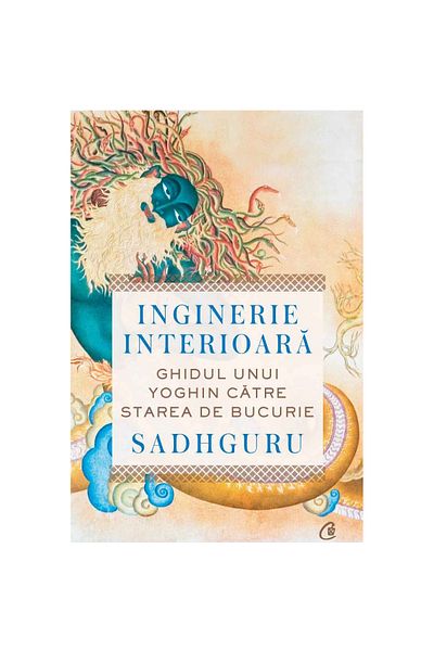 Curtea Veche Publishing Inner Engineering: A Yogi's Guide to Joy, Sadhguru