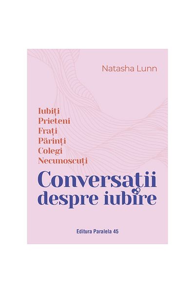 Paralela 45 Conversations about Love - Natasha Lunn, 2024 edition