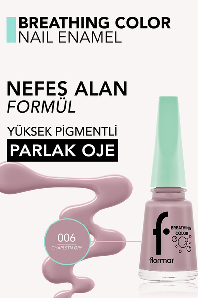 Flormar Nefes Alan Parlak Oje- Breathing Color Nail Enamel- 006 Charlstn Gry- 8682536032575