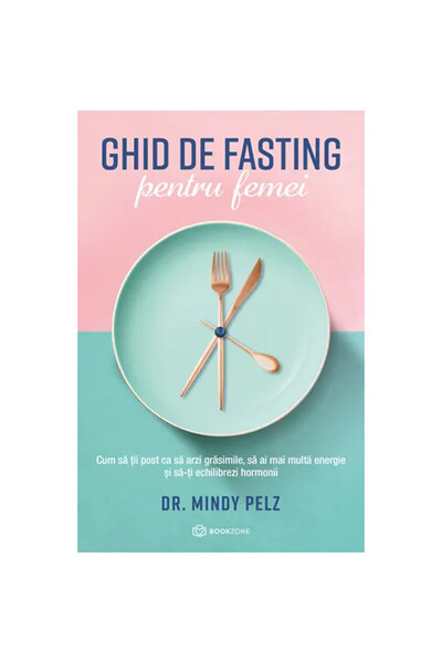Bookzone Ghid de post pentru femei - Dr. Mindy Pelz